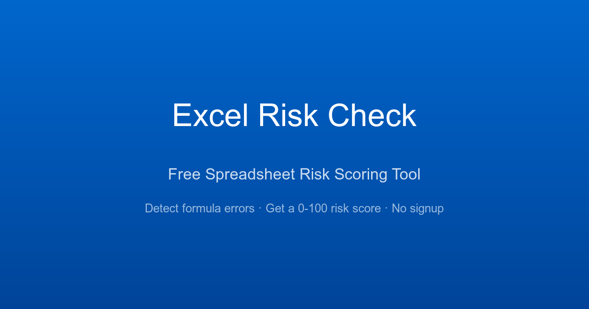 Excel Formula Error Checker — Free Online Scanner | Excel Risk Check